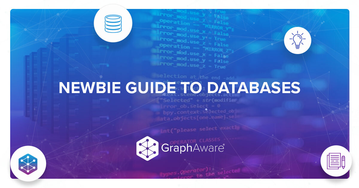Newbie guide to databases