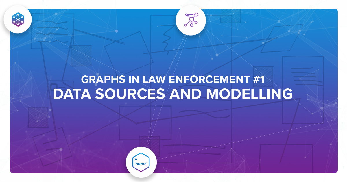 Graphs in Law Enforcement #1 - Data sources and modelling