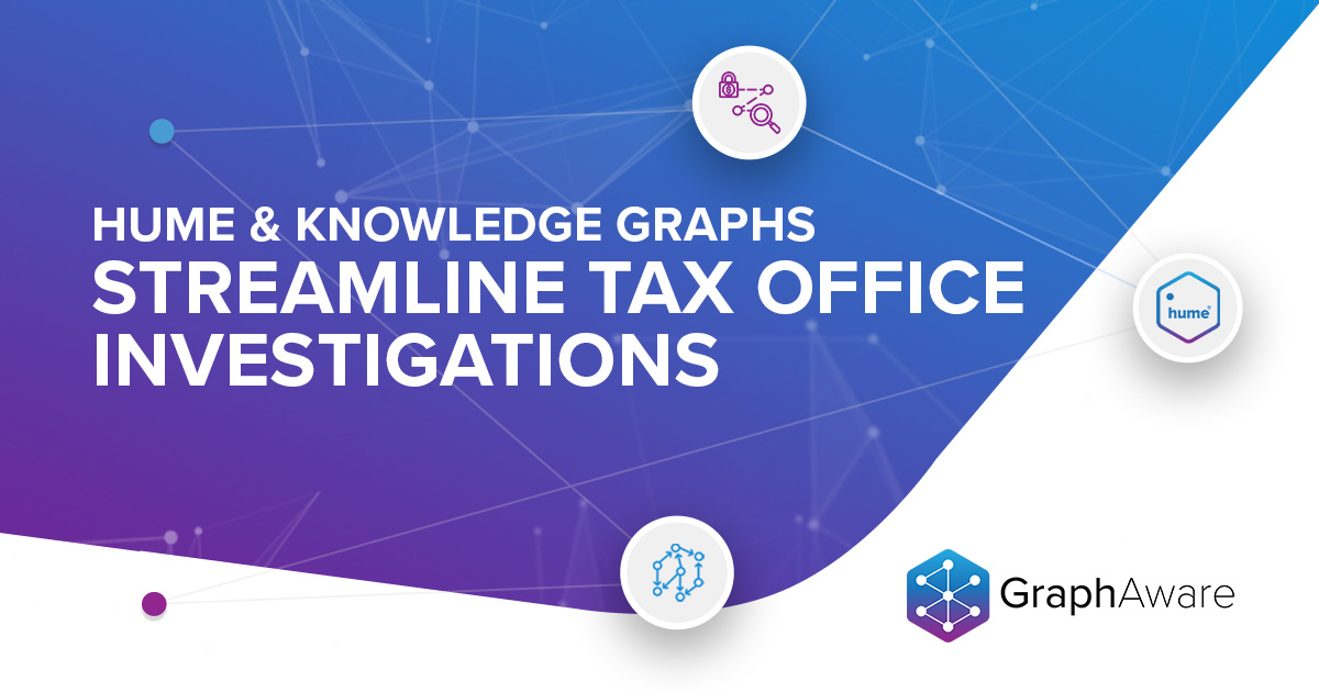 Hume & Knowledge Graphs Streamline Tax Office Investigations